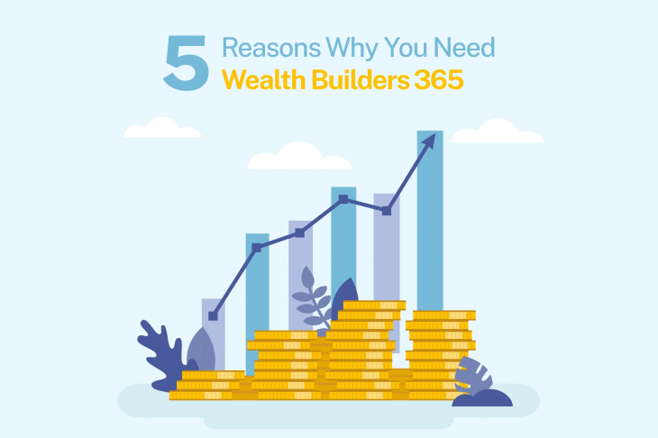 Reasons why need wealthbuilders365
